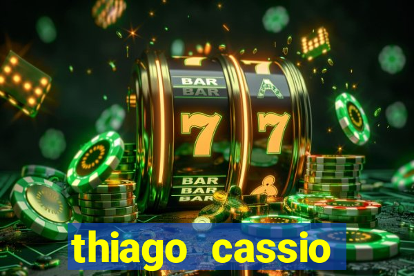 thiago cassio santos walmsley de lucena